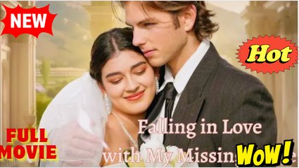 Fall In Love With My Missing Bride - Full Movie HD