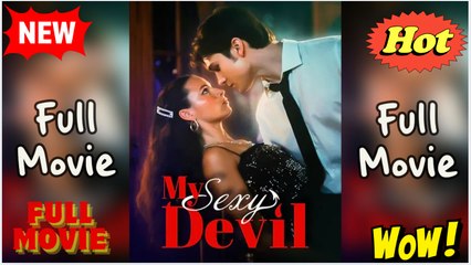 My Sexy Devil Full Movie - Video Dailymotion