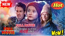 Someone Loved is Never Lost Full Movie - Video Dailymotion