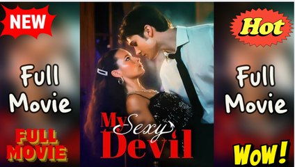 My Sexy Devil Full Movie - Video Dailymotion