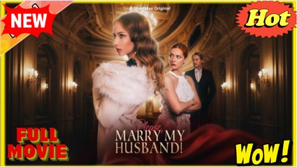 Please, Marry My Husband #dailyshorts