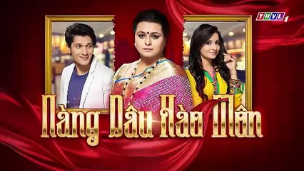 NÀNG DÂU HÀO MÔN - TẬP 21-22-23-24 - LỒNG TIẾNG - PHIM ẤN ĐỘ THVL1 - NANG DAU HAO MON