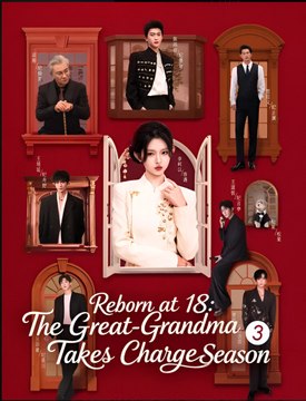 Reborn At 18 - The Great Grandma Takes Charge Season 3 - Drama FULL MOVIES ENGLISH SUB