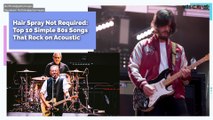 Hair Spray Not Required: Top 10 Simple 80s Songs That Rock on Acoustic
