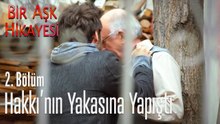 Korkut, Hakkı'nın yakasına yapıştı - Bir Aşk Hikayesi 2. Bölüm