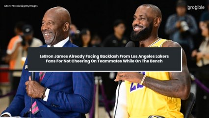 LeBron James Already Facing Backlash From Los Angeles Lakers Fans For Not Cheering On Teammates While On The Bench
