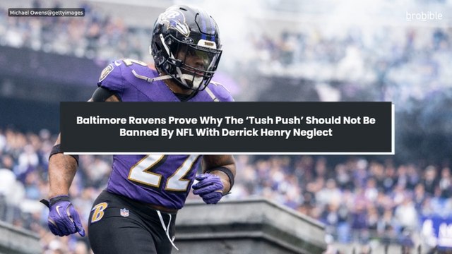 Baltimore Ravens Prove Why The ‘Tush Push’ Should Not Be Banned By NFL With Derrick Henry Neglect