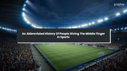 An Abbreviated History Of People Giving The Middle Finger In Sports
