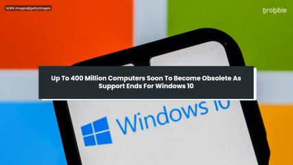 Up To 400 Million Computers Soon To Become Obsolete As Support Ends For Windows 10