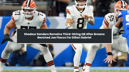 Shedeur Sanders Remains Third-String QB After Browns Benched Joe Flacco For Dillon Gabriel