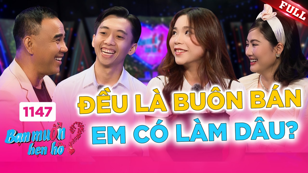 Bạn Muốn Hẹn Hò tập 1147