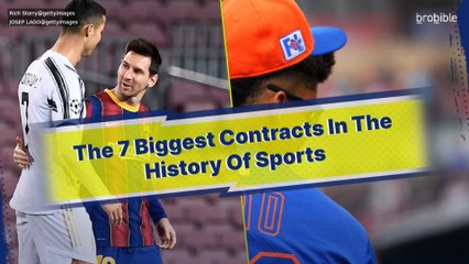 The 7 Biggest Contracts In The History Of Sports