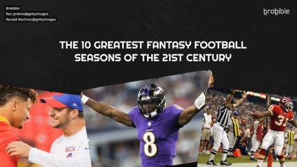 The 10 Greatest Fantasy Football Seasons Of The 21st Century