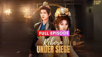 Reborn Under Siege 2025 [ SHORT DRAMA | FULL ]