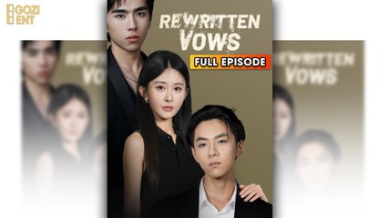 Rewritten Vows 2025 [ SHORT DRAMA | FULL ]