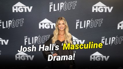 Christina Haack Claps Back at Ex Josh Hall’s ‘Not So Masculine’ Social Media Shade