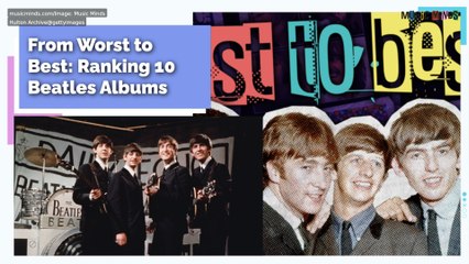 From Worst to Best: Ranking 10 Beatles Albums