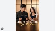 Silent No More I Got My Prince Chinese Drama - English Sub
