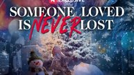 Someone Loved is Never Lost - Full
