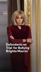 Defendants on Trial for Bullying Brigitte Macron