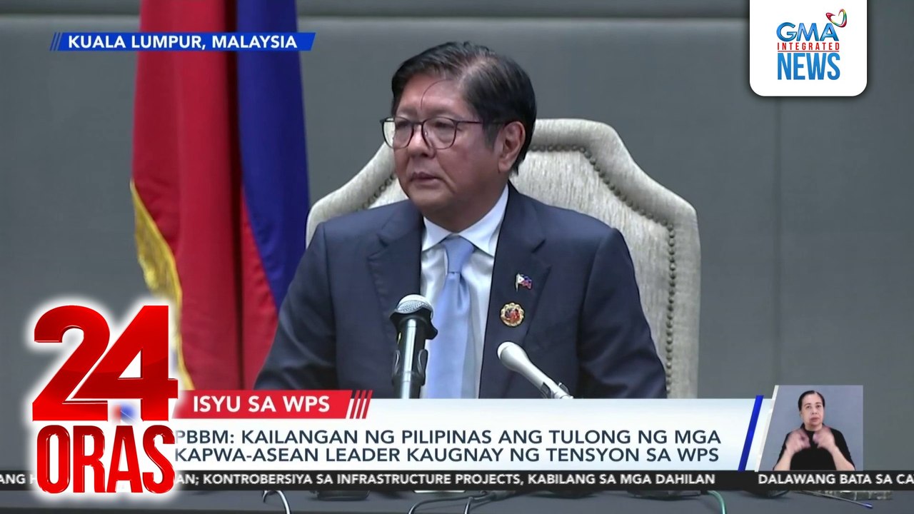 Kailangan ng Pilipinas ang tulong ng mga kapwa-ASEAN leader kaugnay ng tensyon sa WPS, ayon kay Pres. Marcos | 24 Oras