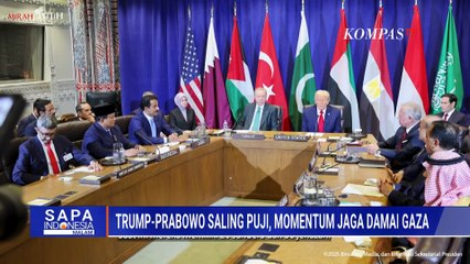 [FULL] Fakta Saling Puji Trump-Prabowo, Bagaimana Peran Penting Indonesia dalam Perdamaian Gaza?