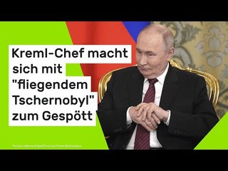 Wladimir Putin verspottet: Kreml-Chef macht sich mit "fliegendem Tschernobyl" zum Gespött