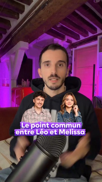Le point commun entre Léo et Melissa
