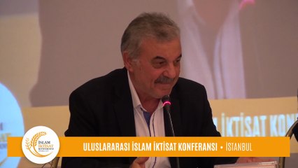 Dr. İsmail Çapak'ın, Uluslararası İslam İktisat Konferansı Konuşması