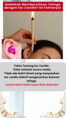 Bolehkah Membersihkan Telinga dengan Ear Candle Ini Faktanya!