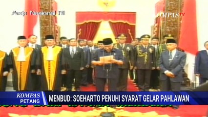 Soeharto Diusulkan Jadi Pahlawan Nasional, Fadli Zon: Syarat Terpenuhi! | KOMPAS PETANG