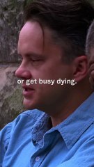 Get busy living, or get busy dying # quote # motivation # Inspiration # Life Quotes # Positive Vibes