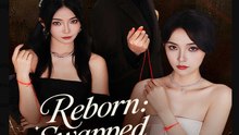 Reborn Swapped Fates (2025) - FULL [Eng Sub]