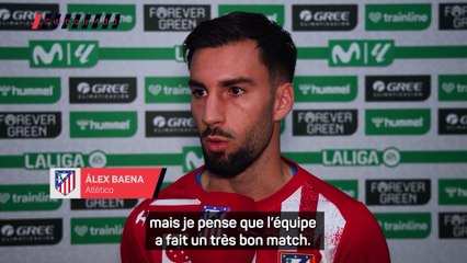 Baena : "Ce match montre la voie à suivre"