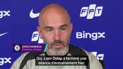 Enzo Maresca confirme le retour de Liam Delap