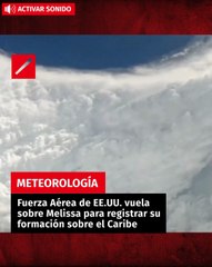 Fuerza Aérea de EE.UU. vuela sobre Melissa para registrar su formación sobre el Caribe