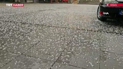 Ankara'da dolu etkili oldu: Minare devrildi, ekili alanlar zarar gördü