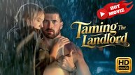 Taming the Landlord | Full Movie HD - Drama ShortFilms Hot