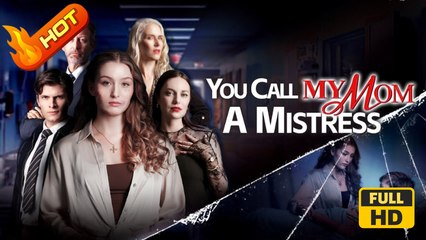 You Call My Mom A Mistress | Full Movie HD - Kylan MackenzieKendyl TwaAlicia Read Drama ShortFilms SweetRomance Love