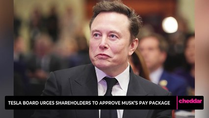 Tesla Board Urges Shareholders to Approve Musk’s Pay Package