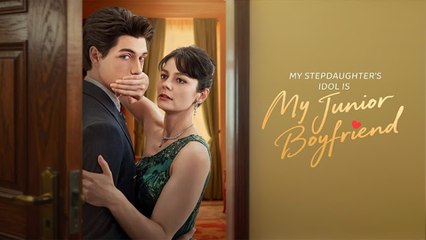 My Stepdaughter's Idol Is My Junior Boyfriend