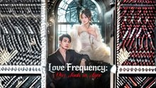 Love Frequency - Our Souls in Sync #Dramabox