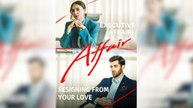 Executive Affair: Resigning From Your Love Full Movie