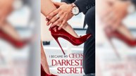 I Became My CEO’s Darkest Secret Full Movie