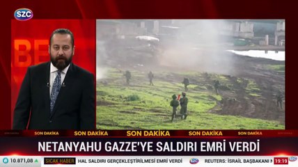 Netanyahu'dan Gazze'ye 'Derhal Saldırı' emri