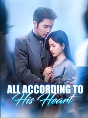 All According to His Heart - Drama FULL MOVIES ENGLISH SUB