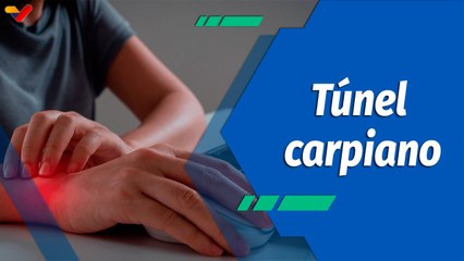 Actitud Saludable | ¿Qué conoces sobre el síndrome del túnel carpiano?