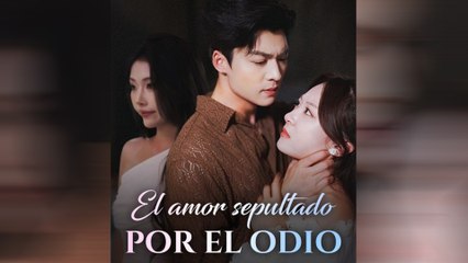 El Amor Sepultado Por El Odio Episodio Completo