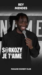 Rey Mendes - Sarkozy je t'aime