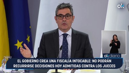 El Gobierno crea una Fiscalía intocable: no podrán recurrirse decisiones hoy admitidas contra los jueces